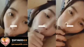 คลิปหลุดเสียงไทย xxxx คลิปหลุด ตื่นเช้ามาอมควยให้ผัว เอาหน้าซุกควย อมเก่งขนาดนี้โดนเย็ดยาวเเน่คืนนี้